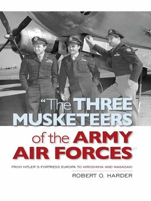 cover image of The Three Musketeers of Army Air Forces